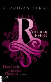 Cover von Victorian Rebels - Das Licht unserer Herzen