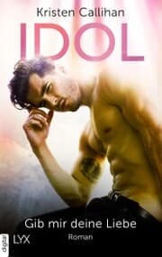 Cover von Idol - Gib mir deine Liebe