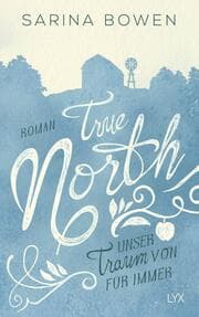 Cover von True North - Unser Traum von Für immer
