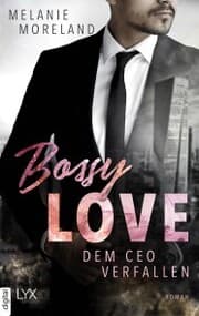 Cover von Bossy Love - Dem CEO verfallen