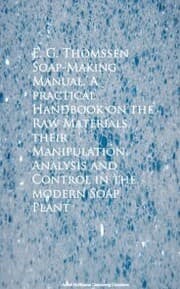 Cover von Soap-Making Manual. A practical Handbook on the RControl in the modern Soap Plant