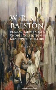 Cover von Russian Fairy Tales: A Choice Collection of Muscovite Folk-lore