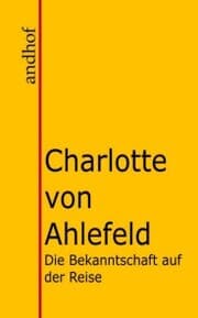 Cover von Die Bekanntschaft auf der Reise und Autun und Manon.