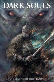 Cover von Dark Souls, Band 3 - Die Legenden der Flamme