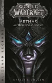 Cover von World of Warcraft: Arthas - Aufstieg des Lichkönigs - Roman zum Game