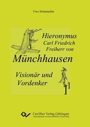 Cover von Hieronymus Carl Friedrich Freiherr von Münchhausen - Visionär und Vordenker