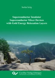 Cover von Superconductor Insulator Superconductor Mixer Devices with Gold Energy Relaxation Layers