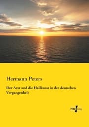 Cover von Der Arzt und die Heilkunst in der deutschen Vergangenheit