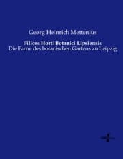 Cover von Filices Horti Botanici Lipsiensis