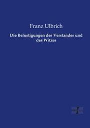 Cover von Die Belustigungen des Verstandes und des Witzes