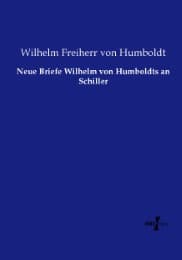 Cover von Neue Briefe Wilhelm von Humboldts an Schiller