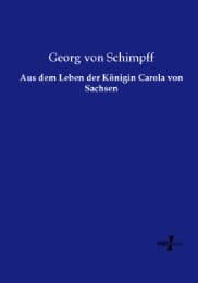 Cover von Aus dem Leben der Königin Carola von Sachsen