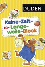 Cover von Duden: Keine-Zeit-für-Langeweile-Block