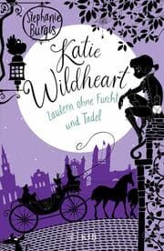 Cover von Katie Wildheart - Zaubern ohne Furcht und Tadel