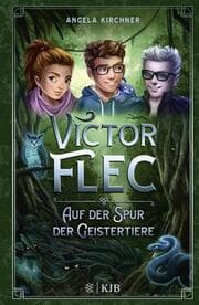 Cover von Victor Flec - Auf der Spur der Geistertiere