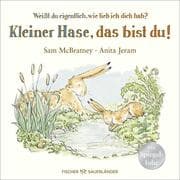 Cover von Weißt du eigentlich, wie lieb ich dich hab? Kleiner Hase, das bist du!