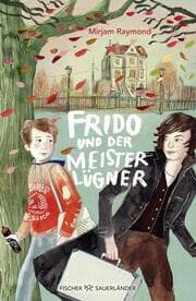 Cover von Frido und der Meisterlügner