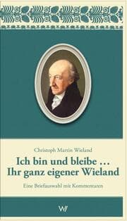 Cover von Ich bin und bleibe... Ihr ganz eigener Wieland