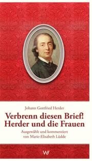 Cover von Verbrenn diesen Brief! Herder und die Frauen