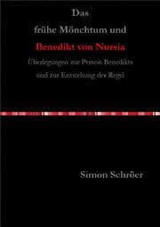 Cover von Das frühe Mönchtum und Benedikt von Nursia