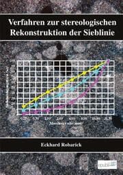 Cover von Eckhard Robarick - Verfahren zur stereologischen Rekonstruktion der Sieblinie