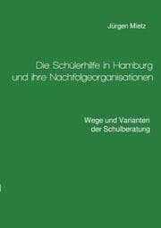 Cover von Die Schülerhilfe in Hamburg und ihre Nachfolgeorganisationen