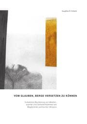 Cover von Vom Glauben, Berge Versetzen zu können