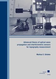 Cover von Advanced theory of optical wave propagation and interferometric sensors for topography measurement