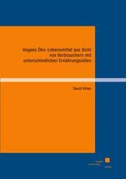 Cover von Vegane Öko-Lebensmittel aus Sicht von Verbrauchern mit unterschiedlichen Ernährungsstilen