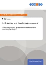 Cover von Stellenabbau und Standortverlagerungen