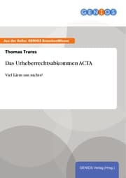 Cover von Das Urheberrechtsabkommen ACTA