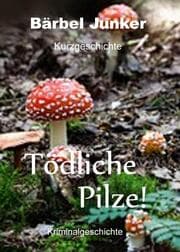 Cover von Tödliche Pilze!