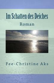 Cover von Im Schatten des Deiches