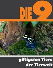 Cover von Die neun giftigsten Tiere der Tierwelt