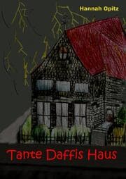 Cover von Tante Daffis Haus