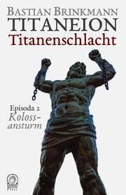Cover von Titaneion Titanenschlacht - Episoda 2: Kolossansturm