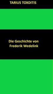 Cover von Die Geschichte von Frederik Wedelink