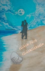 Cover von Glück fürs Glücklichsein