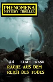 Cover von Rache aus dem Reich des Todes: Phenomena 4