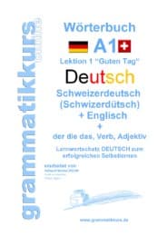 Cover von Wörterbuch Deutsch - Schweizerdeutsch (Schwizerdütsch) - Englisch Niveau A1