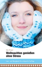 Cover von Weihnachten genießen ohne Stress