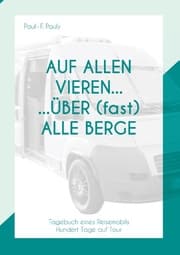 Cover von Auf allen Vieren ... über (fast) alle Berge