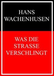 Cover von Was die Straße verschlingt