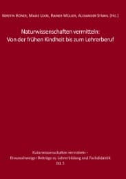 Cover von Naturwissenschaften vermitteln: Von der frühen Kindheit bis zum Lehrerberuf