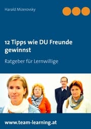 Cover von 12 Tipps wie DU Freunde gewinnst