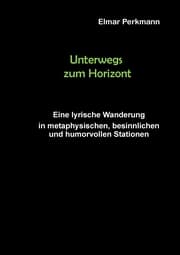 Cover von Unterwegs zum Horizont