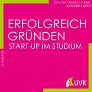 Cover von Erfolgreich gründen - Start-up im Studium