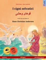 Cover von I cigni selvatici - ¿¿¿¿¿ ¿¿¿¿ (italiano - persiano (farsi))