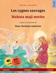 Cover von Les cygnes sauvages - Mabata maji mwitu (français - swahili)