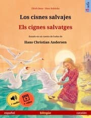 Cover von Los cisnes salvajes - Els cignes salvatges (español - catalán)